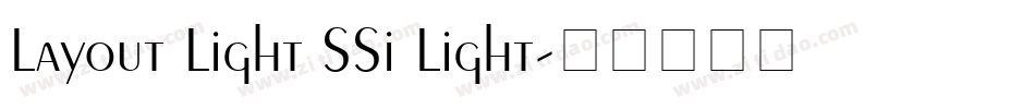 Layout Light SSi Light字体转换